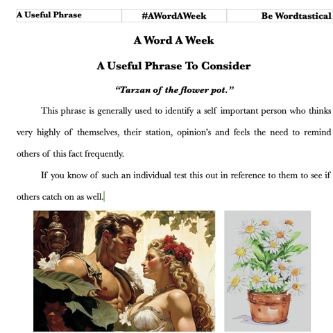 Do You Know What "Tarzan of the Flower Pot" means?
